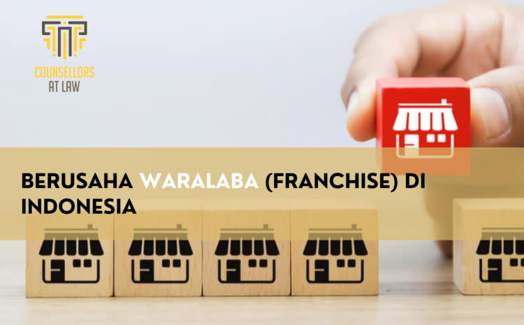  IZIN BERUSAHA WARALABA (FRANCHISE) DI INDONESIA